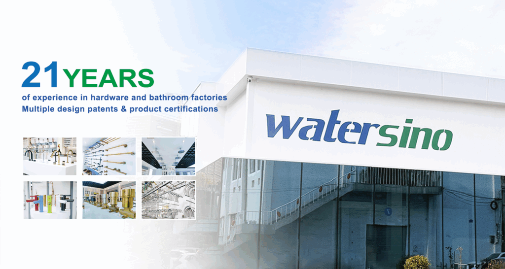watersino 21 ANOS de experiência em fábricas de ferragens e banheiros Várias patentes de design e certificações de produtos